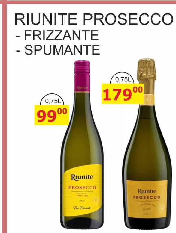 RIUNITE PROSECCO - FRIZZANTE - SPUMANTE 0,75L 