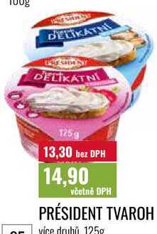 PRÉSIDENT TVAROH, více druhů 125g
