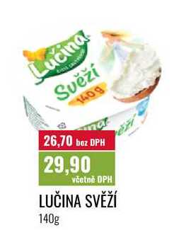 LUČINA SVĚŽÍ, 140g