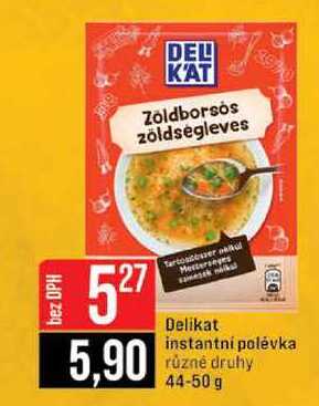 Delikat instantní polévka různé druhy 44-50 g 