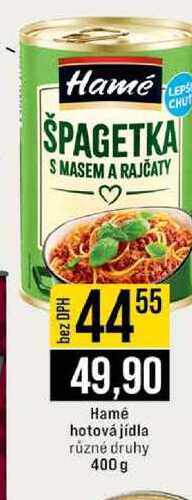Hamé hotová jídla různé druhy 400 g