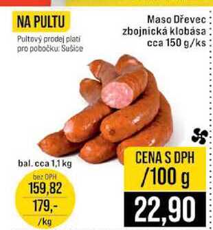 Maso Dřevec zbojnická klobása cca 150 g 100g