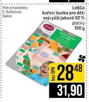 Le&Co kuřecí šunka pro děti nejvyšší jakosti 92% platky 100 g