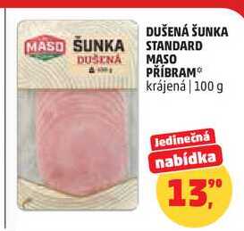 DUŠENÁ ŠUNKA STANDARD MASO PŘÍBRAM krájená 100 g 