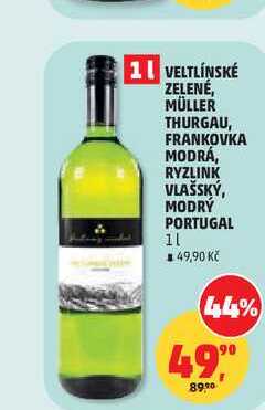 VELTLÍNSKÉ ZELENÉ, MÜLLER THURGAU, FRANKOVKA MODRÁ, RYZLINK VLAŠSKÝ, MODRÝ PORTUGAL 1l
