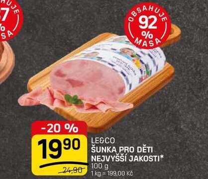 ŠUNKA PRO DĚTI NEJVYŠŠÍ JAKOSTI* 100 g 