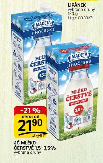 JČ MLÉKO ČERSTVÉ 1,5-3,5% vybrané druhy 1l