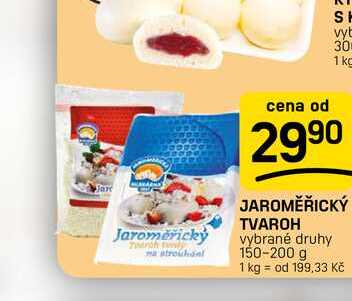 JAROMĚŘICKÝ TVAROH vybrané druhy 150-200 g  