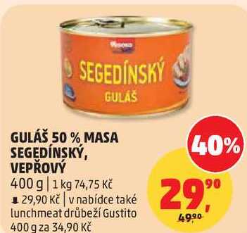 GULÁŠ 50 % MASA SEGEDÍNSKÝ, VEPŘOVÝ, 400 g