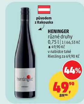 HENINGER různé druhy, 0,75 l