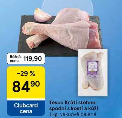 Tesco Krůtí stehno spodní s kostí a kůží, 1 kg