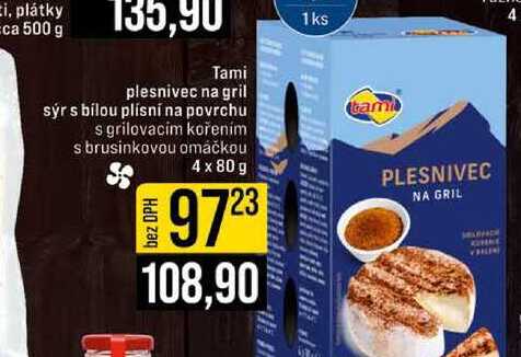 Tami plesnivec na gril sýr s bílou plísní na povrchu s grilovacím kořením s brusinkovou omáčkou 4 x 80 g