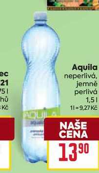 Aquila neperlivá, jemně perlivá 1,51 