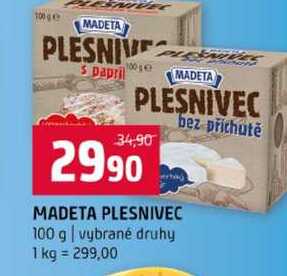 MADETA PLESNIVEC 100 g vybrané druhy