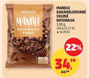 MANDLE KARAMELIZOVANÉ SOLENÉ NATURALIA, 150 g
