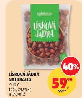 LÍSKOVÁ JÁDRA NATURALIA, 200 g