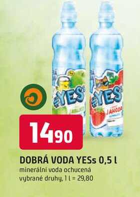 YES DOBRÁ VODA 0,5 l minerální voda ochucená vybrané druhy
