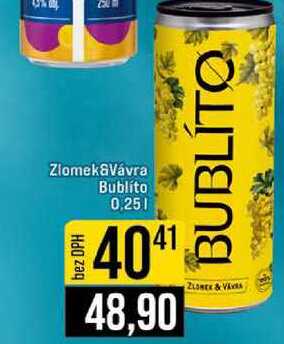 Zlomek&Vávra Bublito 0,25l