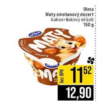 Olma Maty smetanový dezert kakao+liskový oříšek 150 g