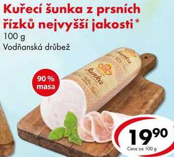 Kuřecí šunka z prsních řízků nejvyšší jakosti, 100 g