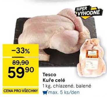 Tesco Kuře celé, 1 kg, chlazené, balené  