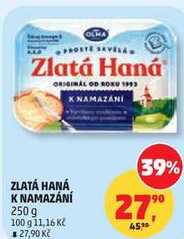 ZLATÁ HANÁ K NAMAZÁNÍ, 250 g  