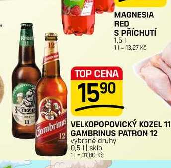 VELKOPOPOVICKÝ KOZEL 11 GAMBRINUS PATRON 12 vybrané druhy 0,5l