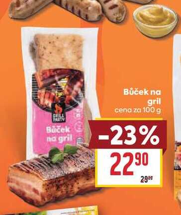 Bůček na gril cena za 100 g 