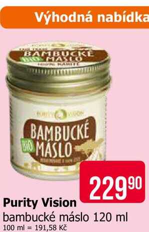 Purity Vision bambucké máslo 120 ml 