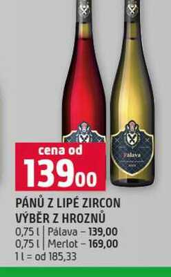 PÁNŮ Z LIPÉ ZIRCON VÝBĚR Z HROZNŮ 0,75l Pálava 0,75l Merlot