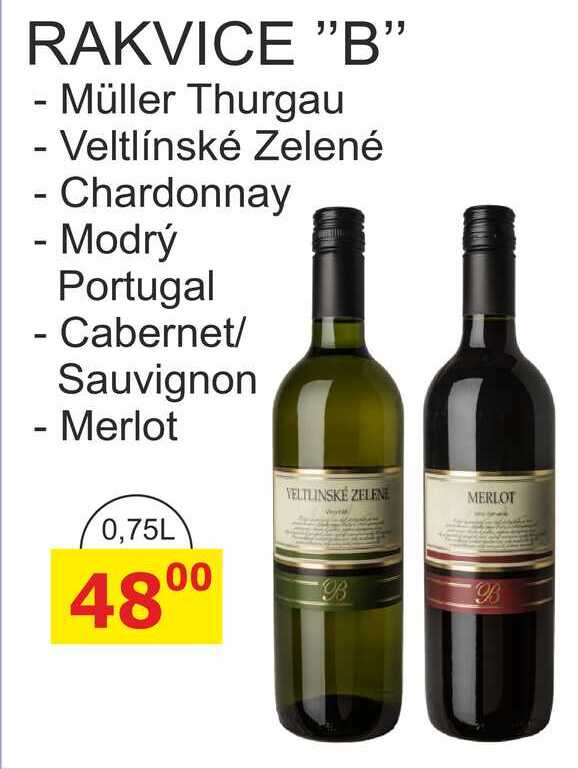 RAKVICE "B" víno, různé druhy 0,75l