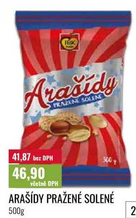 ARAŠÍDY PRAŽENÉ SOLENÉ, 500g  