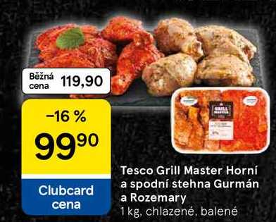 Tesco Grill Master Horní a spodní stehna Gurmán a Rozemary, 1 kg