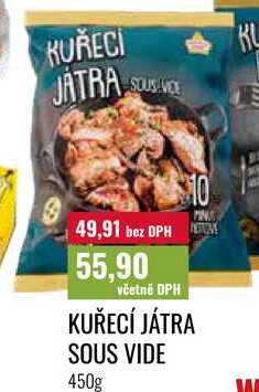 KUŘECÍ JÁTRA SOUS VIDE, 450g