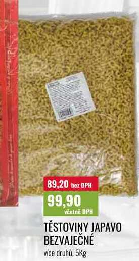TĚSTOVINY JAPAVO BEZVAJEČNÉ, více druhů, 5Kg