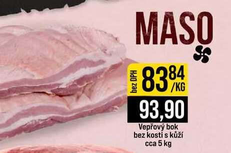 Vepřový bok bez kosti s kůží cca 5 kg 1kg