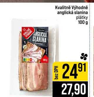 Kvalitně Výhodně anglická slanina plátky 100 g 