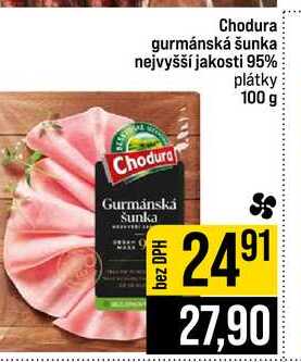 Chodura gurmánská šunka nejvyšší jakosti 95% plátky 100 g