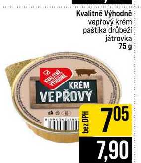 Kvalitně Výhodně vepřový krém paštika drůbeží játrovka 75 g