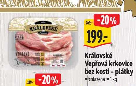  Královské Vepřová krkovice bez kosti - plátky  1kg 