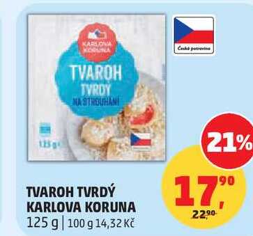 TVAROH TVRDÝ KARLOVA KORUNA, 125 g
