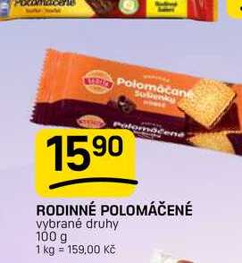 RODINNÉ POLOMÁČENÉ vybrané druhy 100 g