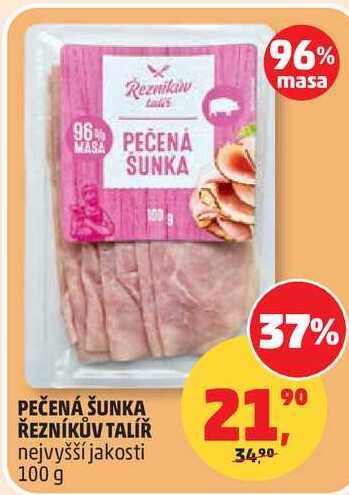 PEČENÁ ŠUNKA ŘEZNÍKŮV TALÍŘ nejvyšší jakosti, 100 g