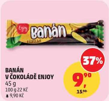 BANÁN V ČOKOLÁDĚ ENJOY, 45 g