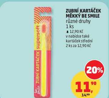 ZUBNÍ KARTÁČEK MĚKKÝ BE SMILE různé druhy, 1 ks