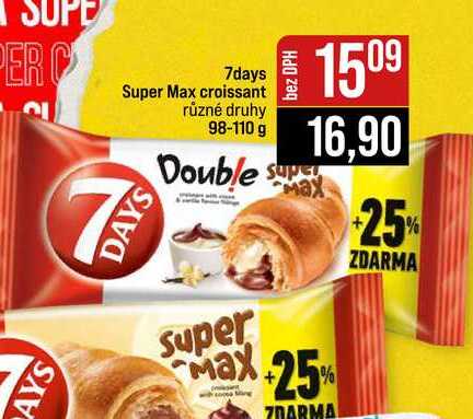 7days Super Max croissant různé druhy 98-110 g