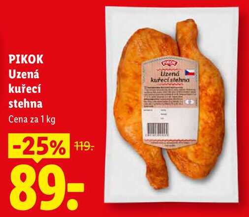 PIKOK Uzená kuřecí stehna, Cena za 1 kg
