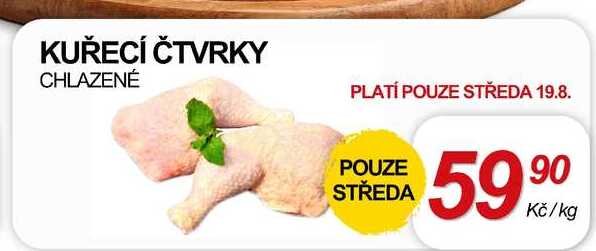 KUŘECÍ ČTVRKY CHLAZENÉ, 1 kg