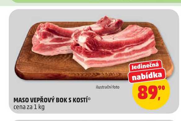 MASO VEPŘOVÝ BOK S KOSTÍ* cena za 1 kg