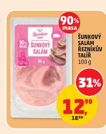 ŠUNKOVÝ SALÁM ŘEZNÍKŮV TALÍŘ 100g